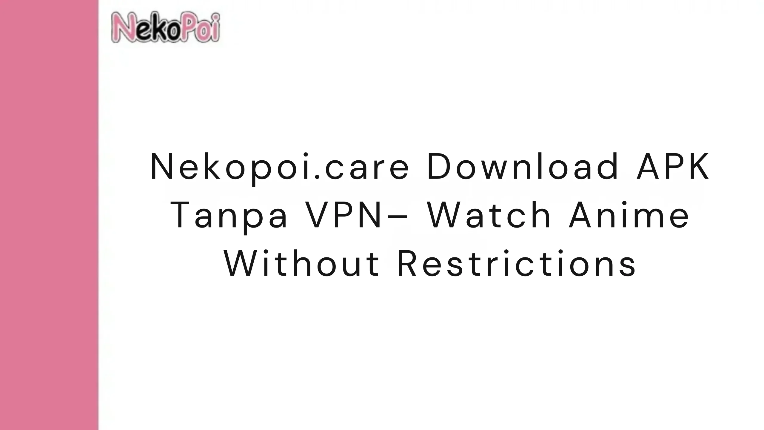 Nekopoi.care Download APK Tanpa VPN– Watch Anime Without Restrictions 1 Nekopoi.care Download APK Tanpa VPN– Watch Anime Without Restrictions scaled
