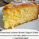 Flourless Greek Yogurt Lemon Almond Cake