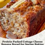 Protein Packed Cottage Cheese Banana Bread