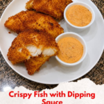 May be an image of fish and chips and text that says Crispy Fish with Dipping Sauce Ingredients 4 white fish fillets One egg 1 4 1 4cup cup Parmesan cheese